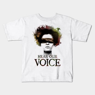 Hear our Voice Kids T-Shirt